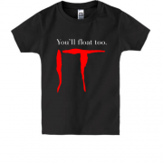 Детская футболка You`ll float too "оно"